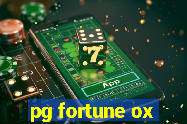 pg fortune ox